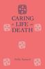 Книга Caring For Life And Death
