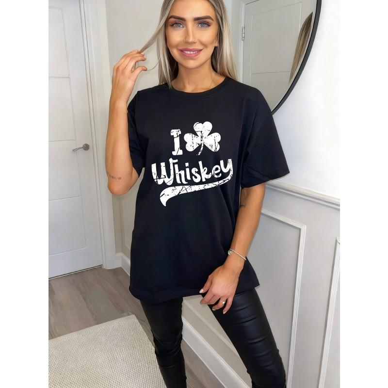 Oversized T Shirt Black I Love Whiskey With Clover Print Casual Streetwear For Women Party And Daily Wear