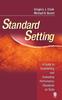 Книга Standard Setting : A Guide To Establishing and Evaluating Performance Standards On Tests