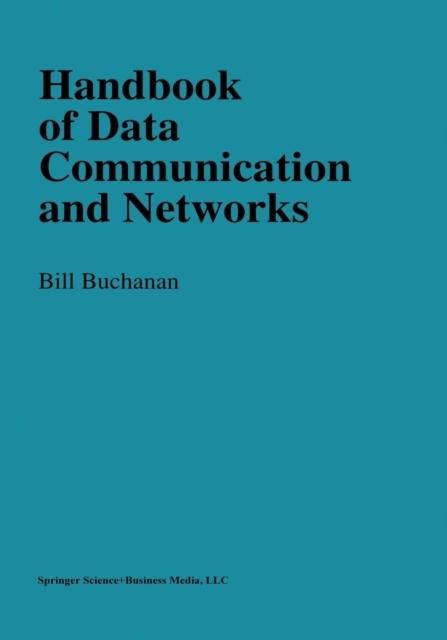 The Handbook of Data Communications and Networks Book