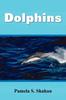 Книга Dolphins by Pamela S. Shahan - Paperback