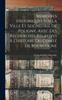 Книга Memoires Historiques Sur La Ville Et Seigneurie De Poligny, Avec Des Recherches Relatives A L'histoire Du Comte De Bourgogne