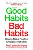 Книга Good Habits, Bad Habits : How To Make Positive Changes That Stick