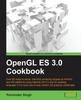 Книга OpenGL ES 3.0 Cookbook : OpenGL ES 3.0 Cookbook