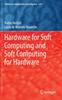 Книга Hardware for Soft Computing and Soft Computing for Hardware : 529