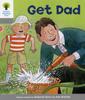 Книга Oxford Reading Tree: Level 1: More First Words: Get Dad