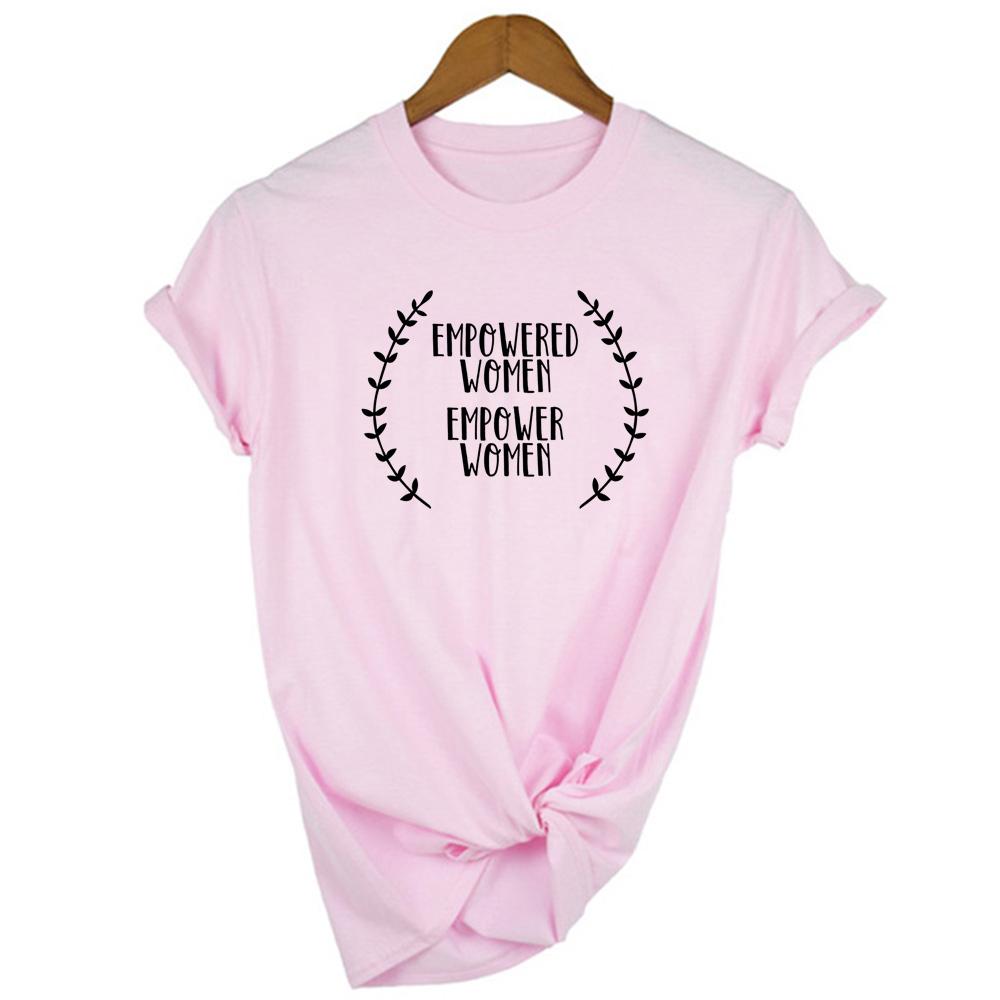 Fashion Summer Tee Empowered Women Empower T Shirt Aesthetic Feminist Powerful Short Sleeve Tops Tumblr Clothing