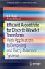 Книга Efficient Algorithms for Discrete Wavelet Transform : With Applications To Denoising and Fuzzy Inference Systems