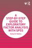 Книга A Step-by-Step Guide To Exploratory Factor Analysis with SPSS