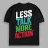 Футболка унисекс с коротким рукавом из 100% хлопка, свободный крой, меньше разговоров, больше действий