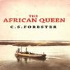 The African Queen by C. S. Forester Paperback Book 9780753820797