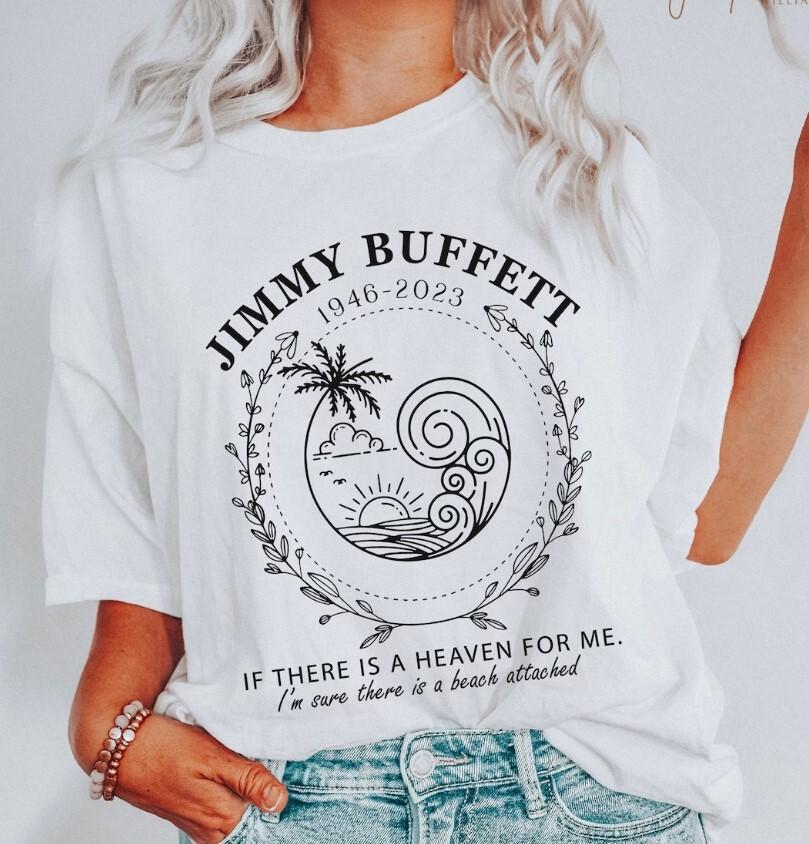 Jimmy Buffett Memorial Shirt, Retro Vintage If There's A Heaven For Me Tee Unisex T-Shirt
