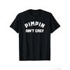 Европейский Размер Смешная Футболка с Надписью 'Pimpin Ain't Easy' для Мужчин и Женщин Тяжелый Хлопок Повседневная С Круглым Вырезом С Коротким Рукавом Футболка с Смелым Принтом Текст Графический Топ