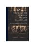 Книга The Complete Works of William Shakespeare : With a Life of the Poet, Explanatory Foot-Notes, Critical Notes, and a Glossarial Index, Volumes 3-4