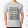 Gray Text Art Filmmaking Filmmaker Film Making T Shirt Men Women Kids 6xl Gray Text Art Filmmaking Film Making Filmmaker