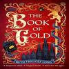 The Book of Gold by Ruth Frances Long Hardback Book 9781399731560