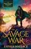 Книга The Savage War : The Black Phantom Chronicles (Book 1) : 1