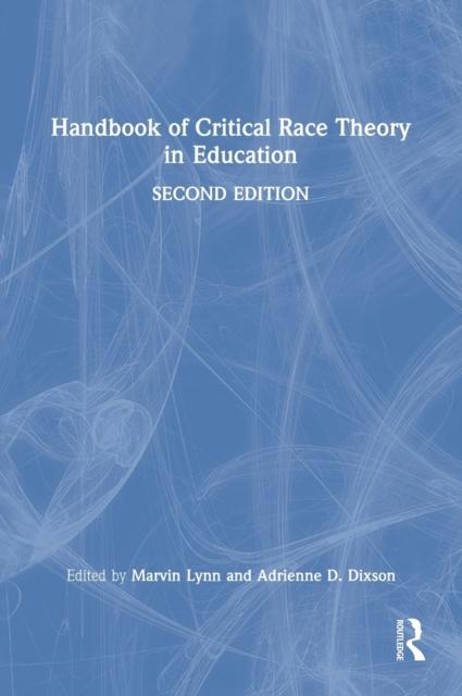 The Handbook of Critical Race Theory In Education Book