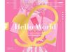 [CD+Blu-ray] Hello World First Press Limited Edition Lyrical Lily BRMM-10714 НОВИНКА