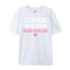 Its Official Im The Favorite DaughterInLaw Funny Sayings Sports T Shirt Men Luxury Clothes Men