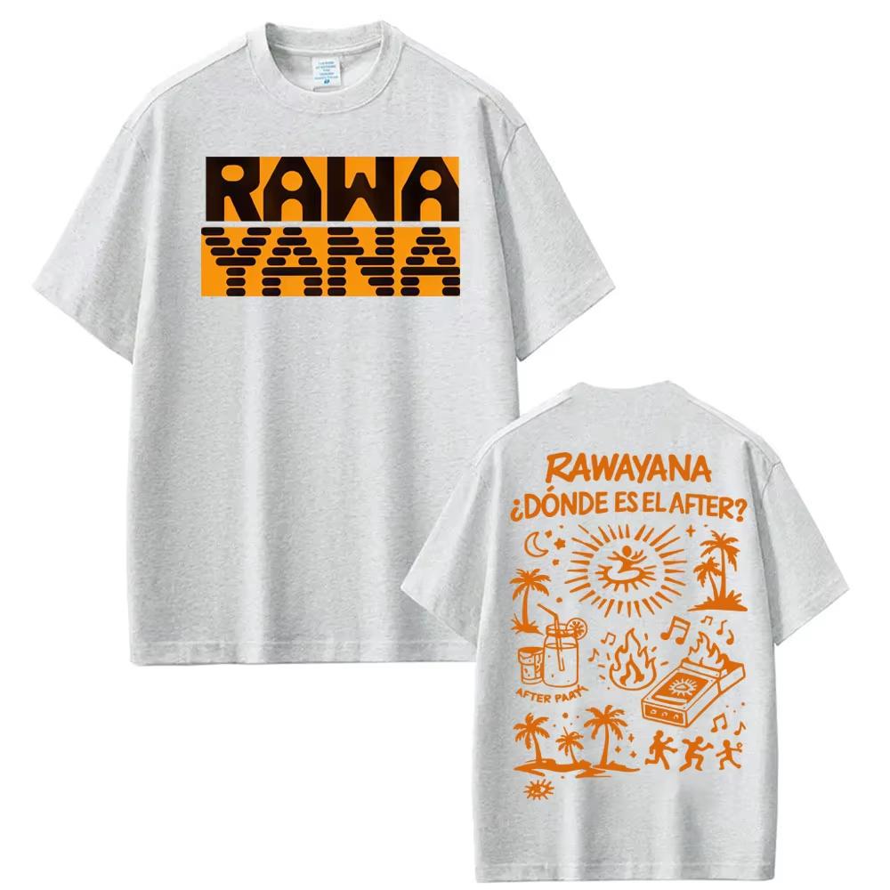 Rawayana Donde Es El After Album Merch Tshirt Unisex Women High Street Fashion Hip Hop Tshirt Casual Pure Cotton Summer T Shirt