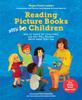 Книга Reading Picture Books with Children : How To Shake Up Storytime and Get Kids Talking About What They See
