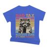 Funny Dad Tax Raccoon Casual Style Graphic T Shirt Unisex Unisex Crewneck Short Sleeve Tee Shirts Unisexs Tshirts Male Tshirts