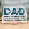 "To My Dad" Acrylic Sign - Best Dad Ever Desk Gift from Family