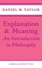 Книга Explanation and Meaning : An Introduction To Philosophy