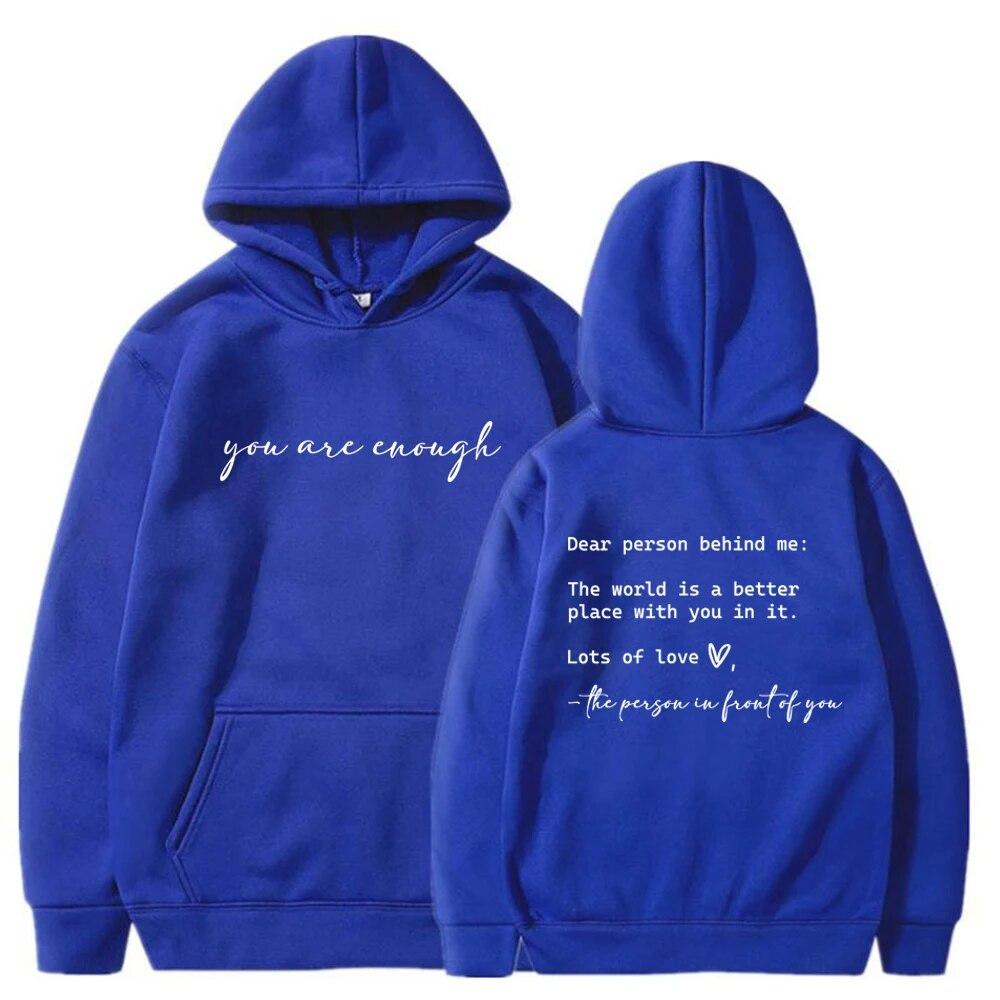 Dear Person Behind Me Hoodie You Matter Hooded Sweatshirt You Are Enough Hoodies Unisextal Health Matters Pullover Kindness Tops Unisex