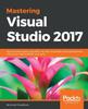 The Mastering Visual Studio 2017 Book