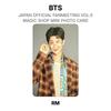 BTS ОФИЦИАЛЬНАЯ ФАН-ВСТРЕЧА В ЯПОНИИ VOL.5 MAGIC SHOP МИНИ-ФОТОКАРТОЧКА Официальная фотокарточка