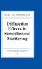 Книга Diffraction Effects In Semiclassical Scattering