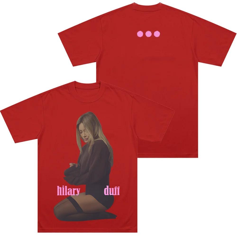 Hilary Duff New Album Theme TShirt High Quality Comfortable Cotton Unisex Crew Neck Short Sleeve Top Women And Unisex Tshirts