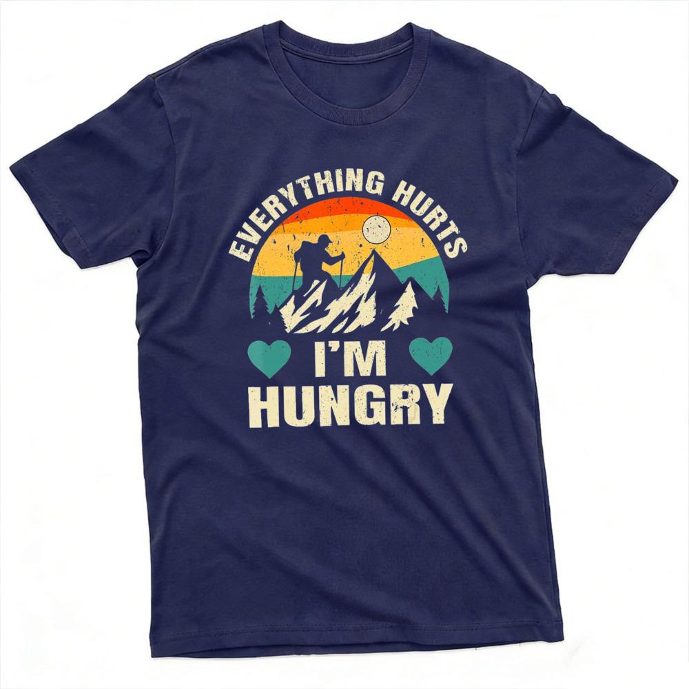 Retro Hiking T Shirt Everything Hurts Im Hungry Funny Mountain Climbing Graphic Unisex Tees Outdoor Adventure Humor Top
