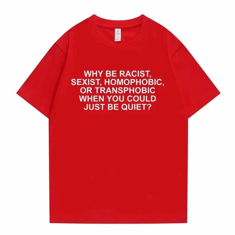 Male Blond Hip Hop Trend Tshirts Why Be Racist Frank Tees Ocean Street Style Oversized Unisex Unisex Casual Cotton Short Sleeve Top