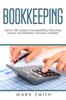 Книга Bookkeeping : Step by Step Guide To Bookkeeping Principles & Basic Bookkeeping for Small Business