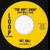 7-дюймовая пластинка НЭТ ХОЛЛ - Ты не знаешь (Как я себя чувствую) /  690 Loop UK 1966 UK Блюз