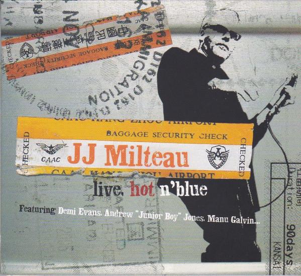 CD МИЛЬТО, ЖАН-ЖАК - Live Hot & Blue 9845658 Universal Music 2007 Европа Блюз Б/у