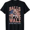 Balls To The Walz, Tim Walz For VP, Walz and Harris, Vote 47 T-Shirt