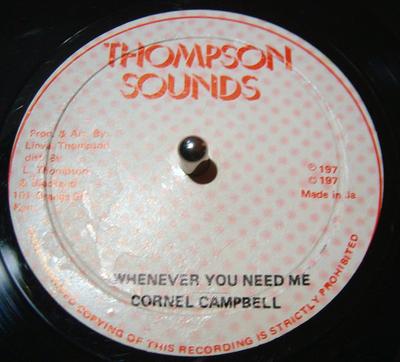 12-дюймовая пластинка CORNELL CAMPBELL - Whenever You Need Me NONE Thompson Sounds Jamaica Регги, Ска и Даб Б/У