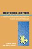 Книга Mentoring Matters : A Toolkit for Organizing and Operating Student Advisory Programs