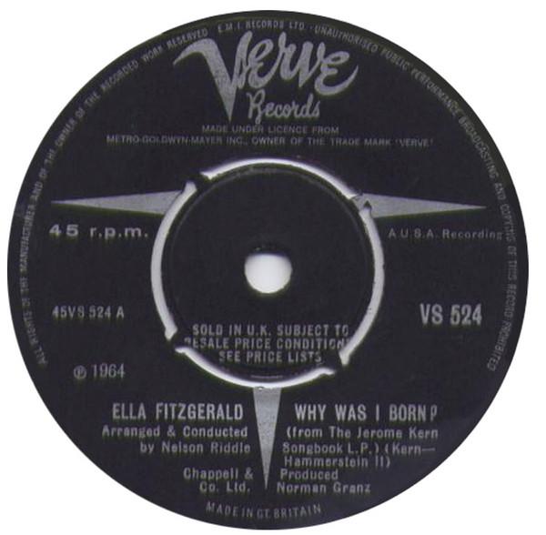 7inch Record ELLA FITZGERALD - Why Was I Born? VS524 Verve Records 1964 UK Jazz Used