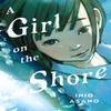 A Girl On the Shore Collectors Edition by Inio Asano Hardback Book 9781647293192