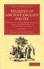 The Reliques of Ancient English Poetry : Consisting of Old Heroic Ballads, Songs, and Other Pieces of Our Earlier Poets : Volume 1 Book