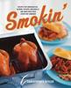 Книга Smokin Recipes For Smoking Ribs Salmon Chicken Mozzarella And More With Your S by Christopher Styler - Paperback