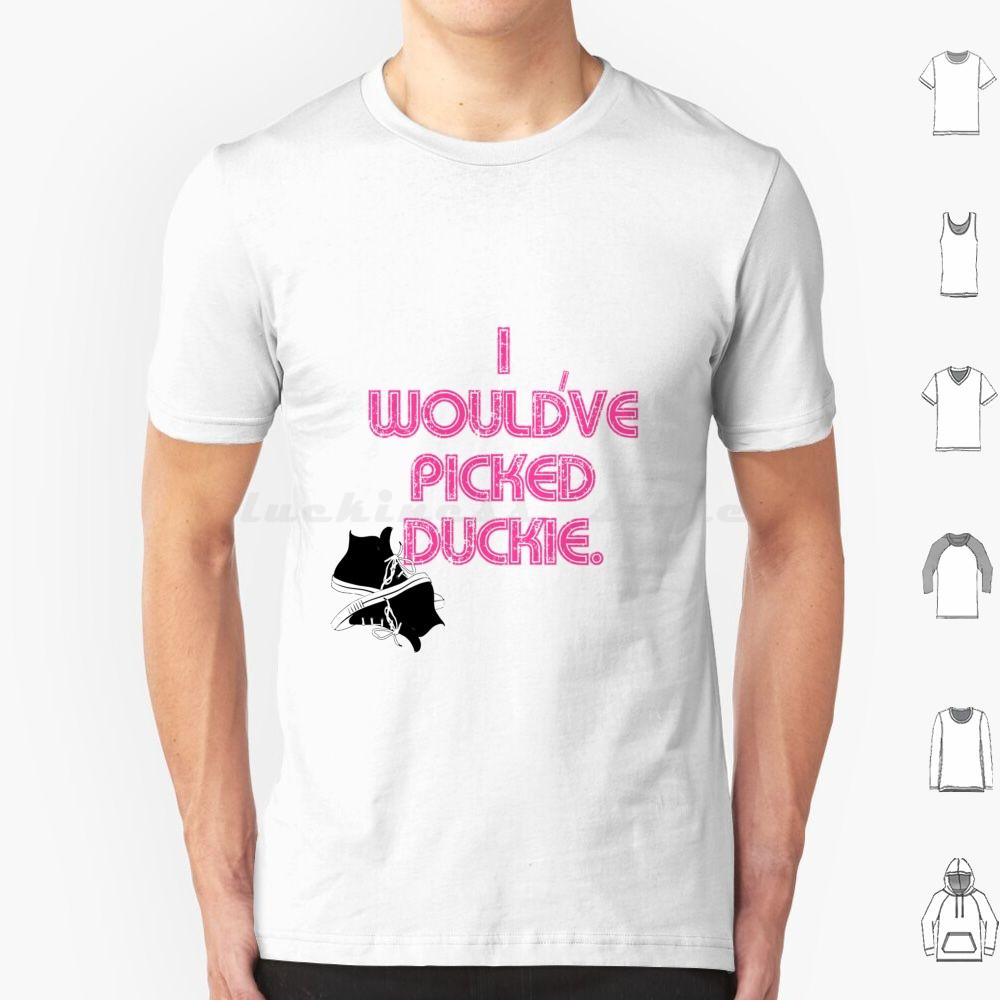 I Wouldve Picked Duckie T Shirt Cotton Men Women DIY Print Pretty In Pink Duckie Duckie Dale 80 S 80 S Movies Movies Jon Cryer