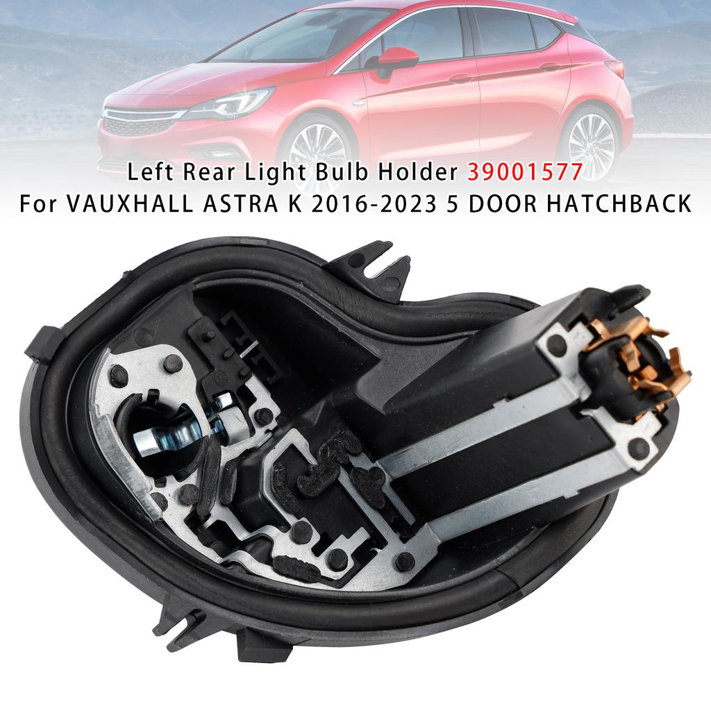 Левый задний патрон лампы 39001577 для VAUXHALL ASTRA K 2016-2023 5-дверный
