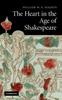 Книга The Heart In the Age of Shakespeare