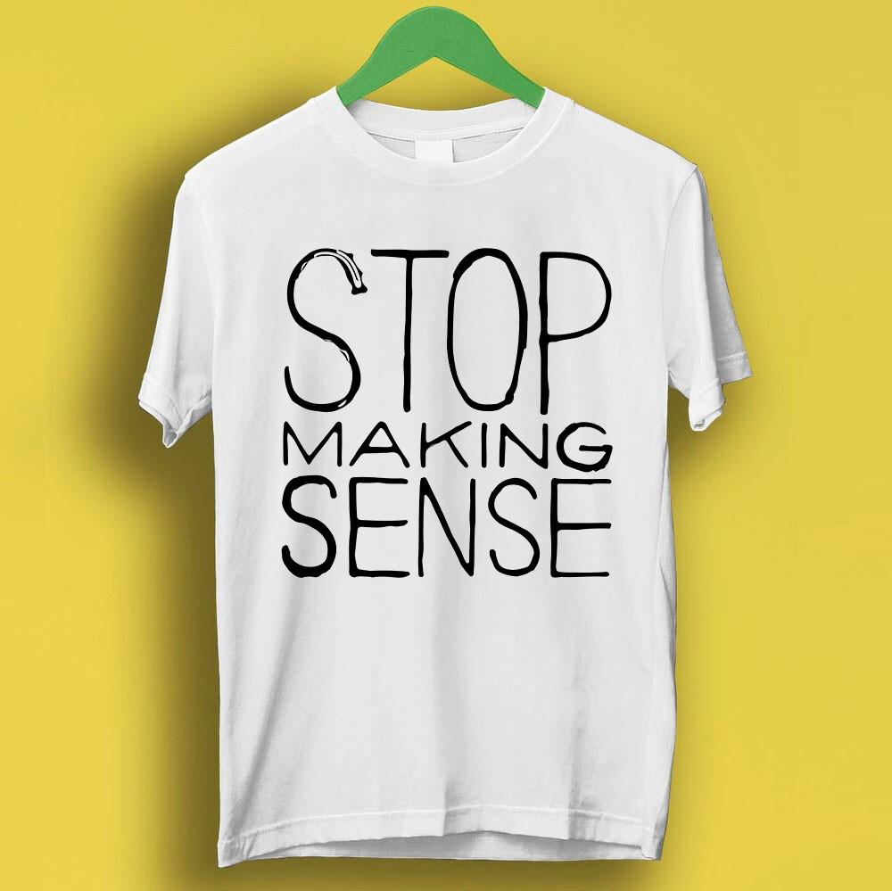 Stop Making Sense Talking Heads Rock Punk Retro Music Gift Top Tee T Shirt P2746 Unisex T-Shirt